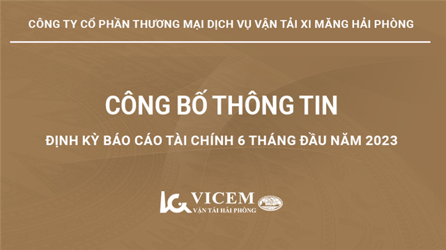 Công bố thông tin định kỳ BCTC 6 tháng đầu năm 2023