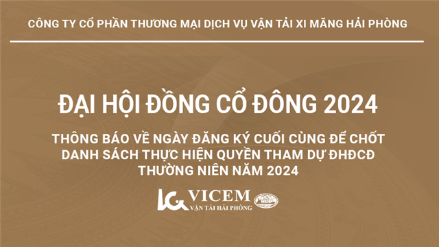 Thông báo về ngày đăng ký cuối cùng để chốt danh sách thực hiện quyền tham dự ĐHĐCĐ thường niên năm 2024