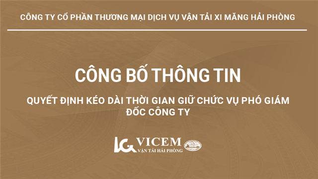 Quyết định kéo dài thời gian giữ chức vụ Phó Giám đốc Công ty