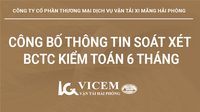 Công bố thông tin soát xét báo cáo tài chính kiểm toán 6 tháng năm 2024