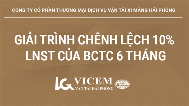 Giải trình chênh lệch 10% LNST của BCTC 6 tháng 2024 so với cùng kỳ 2023